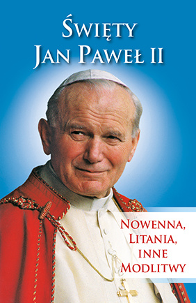 Święty Jan Paweł II. Nowenna i litania