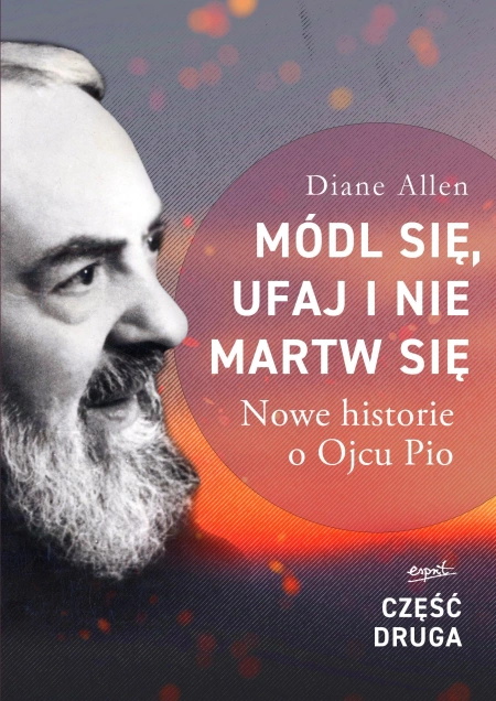 Módl się, ufaj i nie martw się 