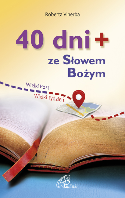 40 dni+ ze Słowem Bożym. Wielki Post, Wielki Tydzień