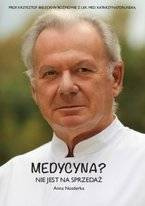 Medycyna? Nie jest na sprzedaż