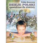 Dzieje Polski opowiedziane dla młodzieży