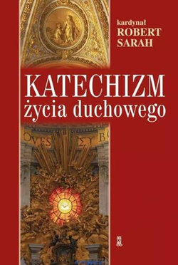 Katechizm życia duchowego