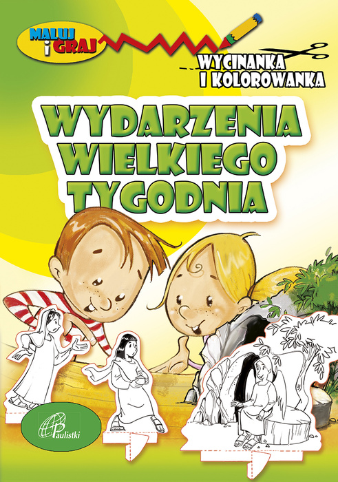 Wydarzenia Wielkiego Tygodnia. Wycinanka i kolorowanka