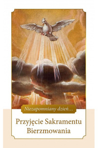 Przyjęcie Sakramentu Bierzmowania
