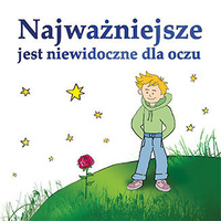 Najważniejsze jest niewidoczne dla oczu 