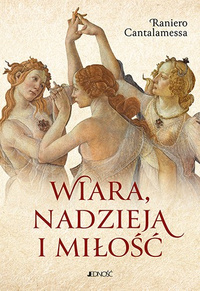 WIARA, NADZIEJA I MIŁOŚĆ