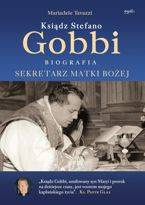 Ksiądz Stefano Gobbi. Biografia sekretarza Matki B