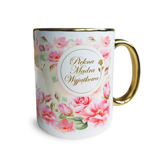 KUBEK - Piękna, Mądra, Wyjątkowa - PMW - 45.00