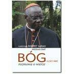 Bóg albo nic. Rozmowy o wierze