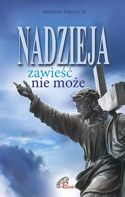 Nadzieja zawieść nie może