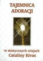 Tajemnica adoracji w mistycznych wizjach