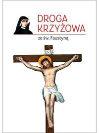 Droga Krzyżowa - św. Faustyna