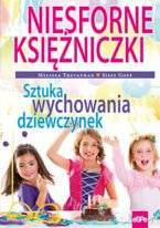 Niesforne księżniczki. Sztuka wychowania...