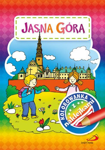 Kolorowanka z naklejkami. Jasna Góra