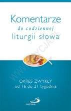 Komentarze codziennej liturgii słowa. 16-21 tyg