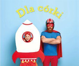 Dla córki