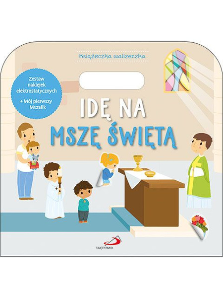 Książeczka walizeczka. Idę na Mszę Świętą