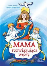 Mama rozwiązująca węzły