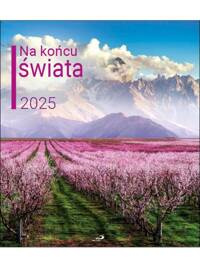 Kalendarz 2025 - Na końcu świata