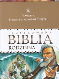 Ilustrowana Biblia rodzinna (obwoluta I Komunia)