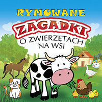 Rymowane zagadki o zwierzętach na wsi