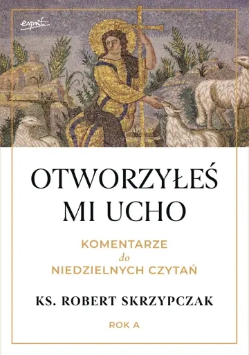 Otworzyłeś mi ucho