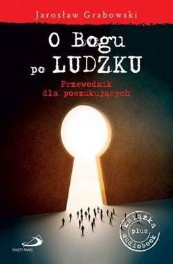 O Bogu po ludzku. Przewodnik dla początkujących