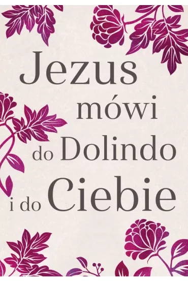 Jezus mówi do Dolindo i do Ciebie