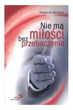 Nie ma miłości bez przebaczenia