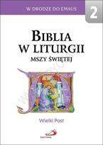 Biblia w liturgii Mszy świętej. Wielki Post