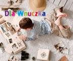 Dla wnuczka