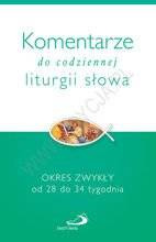 Komentarze do codziennej liturgii słowa. 28-34 tyg