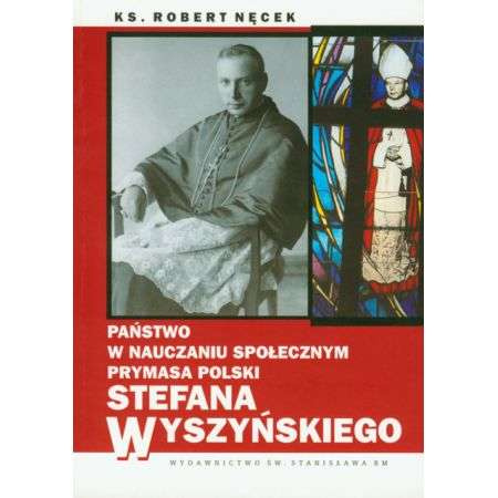 Państwo w nauczaniu społecznym prymasa Polski 