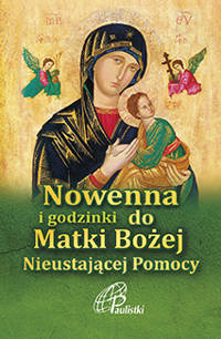 Nowenna i godzinki Matki Bożej Nieustającej Pomocy