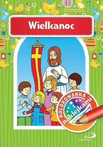 Wielkanoc. Kolorowanka z naklejkami