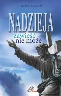 Nadzieja zawieść nie może