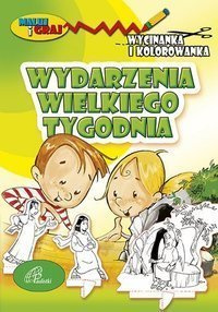 Wydarzenia Wielkiego Tygodnia. Wycinanka i kolorowanka