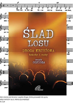 Ślad losu - droga krzyżowa - teksty i nuty