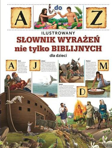 Słownik wyrażeń nie tylko biblijnych - dla dzieci