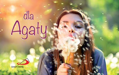 Dla Agaty