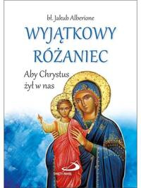 Wyjątkowy różaniec. Aby Chrystus żył w nas