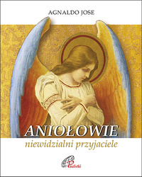 Aniołowie, niewidzialni przyjaciele