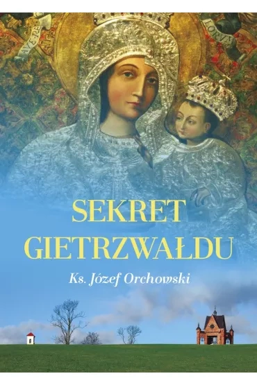 Sekret Gietrzwałdu