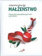 Małżeństwo-niepowtarzalny dar