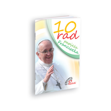 10 rad papieża Franciszka