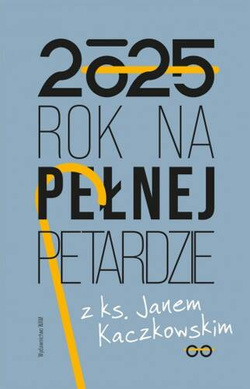 2025 Rok na pełnej petardzie