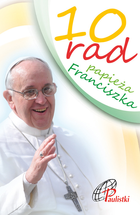 10 rad papieża Franciszka