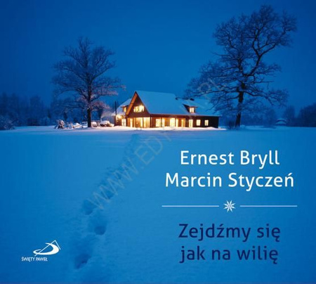 Zejdźmy się jak na wilię
